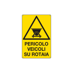 Cartello pericolo veicoli su rotaia
