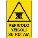 Cartello pericolo veicoli su rotaia