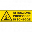Etichetta adesiva attenzione proiezione schegge