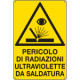 Cartello pericolo radiaz. ultrav. da saldatura