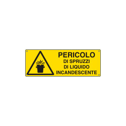 Cartello pericolospruzzi liq. incandescente