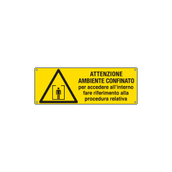 Cartello pericolo ambiente confinato per accedere fare riferimento. . . .