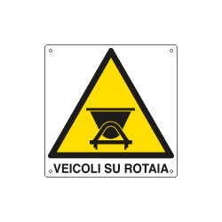 Cartello pericolo veicoli su rotaia