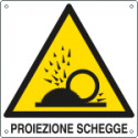 Cartello pericolo proiezione schegge