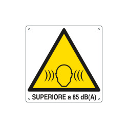 Cartello pericolo rumore superiore 85dBA