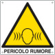 Cartello pericolo pericolo rumore