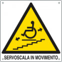 Cartello pericolo servoscala in movimento