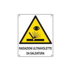 Cartello pericolo radiazioni ultreviolette saldatura
