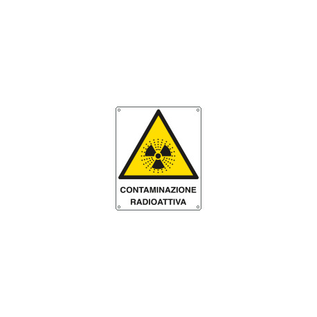 Cartello pericolo contaminazione radioattiva