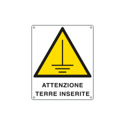 Cartello pericolo attenzione terre inserite