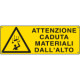 Etichetta adesiva attenzione caduta materiali alto