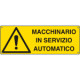 Etichetta adesiva macchinario servizio automatico EN ISO 7010