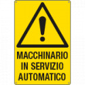 Cartello pericolo macchinario servizio automatico EN ISO 7010