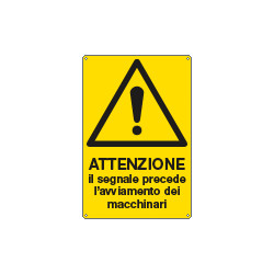 Cartello pericolo attenzione segnale avviamento macchinari EN ISO 7010