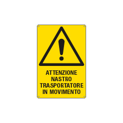 Cartello pericolo nastro trasportatore in movimento EN ISO 7010