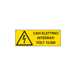 Etichetta pericolo cavi elettrici interrati volt 15. 000 EN ISO 7010