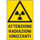 Cartello pericolo attenzione radiazioni ionizzanti EN ISO 7010