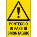 Cartello pericolo ponteggio in fase di smontaggio EN ISO 7010