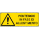 Cartello pericolo ponteggio in fase di allestimento EN ISO 7010