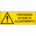 Cartello pericolo ponteggio in fase di allestimento EN ISO 7010
