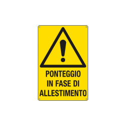 Cartello pericolo ponteggio in fase di allestimento EN ISO 7010