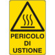 Cartello pericolo di ustione EN ISO 7010