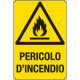 Cartello pericolo d'incendio EN ISO 7010