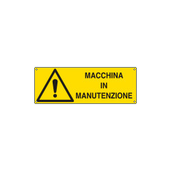 Cartello pericolo macchina in manutenzione EN ISO 7010