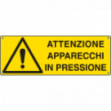 Etichetta pericolo attenzione apparecchi in pressione EN ISO 7010