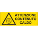 Cartello " attenzione contenuto caldo" EN ISO 7010
