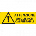 Cartello pericolo attenzione griglie non calpestabili EN ISO 7010