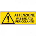 Cartello attenzione fabbricato pericolante UNI ISO 7010