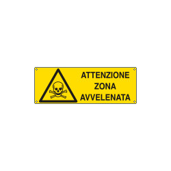 Etichetta adesiva attenzione zona avvelenata EN ISO 7010