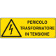 Etichetta adesiva pericolo trasformatore in tensione EN ISO 7010