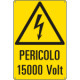 Cartello pericolo 15000 Volt. EN ISO 7010