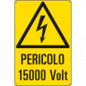 Cartello pericolo 15000 Volt. EN ISO 7010