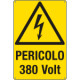 Cartello pericolo 380 Volt. EN ISO 7010