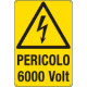 Cartello pericolo 6000 volt. EN ISO 7010
