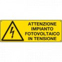 Cartello "attenzione impianti fotovoltaico in tensione"