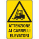 Cartello pericolo attenzione carrelli elevatori EN ISO 7010