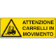 Cartello pericolo attenzione carrelli in movimento EN ISO 7010