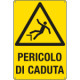 Cartello pericolo pericolo di caduta EN ISO 7010