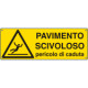 Etichetta adesiva pavimento scivoloso pericolo caduta EN ISO 7010