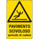Cartello pavimento scivoloso pericolo caduta EN ISO 7010