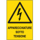 Cartello apparecchiature sotto tensione EN ISO 7010