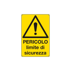 Cartello pericolo limite sicurezza EN ISO 7010