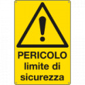 Cartello pericolo limite sicurezza EN ISO 7010