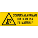 Cartello pericolo schiacciamento mani pressa e materiali EN ISO 7010