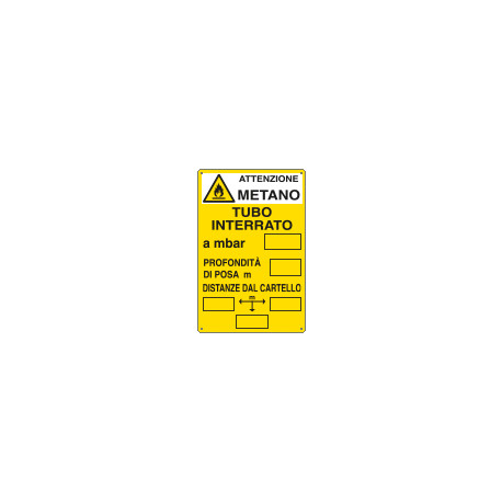 Cartello tubo interrato attenzione metano EN ISO 7010