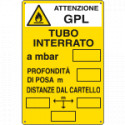 Cartello tubo interrato attenzione GPL EN ISO 7010